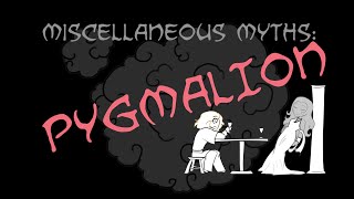 Miscellaneous Myths Pygmalion and Galatea [upl. by Euqirdor]