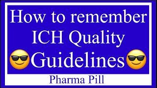 Trick to remember ICH Quality Guidelines [upl. by Kolnos]