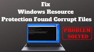 Fix Windows Resource Protection Found Corrupt Files [upl. by Sucramal704]