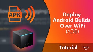 Deploying to Fire TV over WiFi with ADB [upl. by Aneles477]