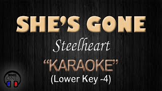 SHES GONE  Steelheart KARAOKE Lower Key 4 [upl. by Liss]