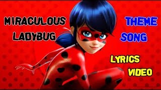 Miraculous Ladybug  Theme Song Lyrics Video [upl. by Constantina817]