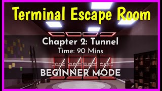 Roblox TERMINAL ESCAPE ROOM CHAPTER 2 BEGINNER MODE Walkthrough [upl. by Bainbrudge]