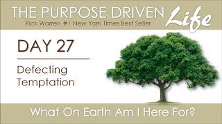 Purpose Driven Life  Day 27 [upl. by Tjon684]