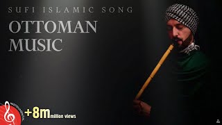 Ottoman Sufi Music Instrumental Ney Flute [upl. by Wildon]