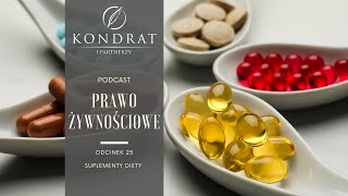 PRAWO ŻYWNOŚCIOWE PODCAST „SUPLEMENTY DIETY” [upl. by Cressler154]