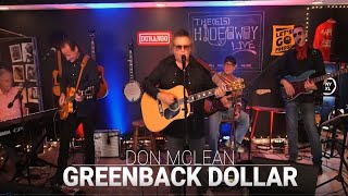 Don McLean  Greenback Dollar from 615 Hideaway [upl. by Oicirtap]