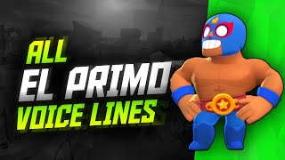 EL PRIMO Voice Lines  Brawl Stars [upl. by Donaghue]