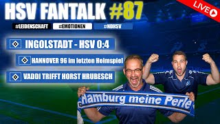 Ingolstadt  HSV 04  Hannover 96 im letzten Heimspiel  HSV Fantalk 87 [upl. by Alleusnoc935]