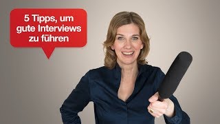 5 Tipps um großartige Interviews zu führen I Tipps für Ihren überzeugenden Auftritt  54 [upl. by Hisbe]