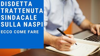 Revoca trattenuta sindacale sulla Naspi disdetta delega sindacale [upl. by Anaujik]