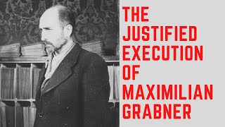 The JUSTIFIED Execution Of Maximilian Grabner  The Torturer of Auschwitz [upl. by Ev]