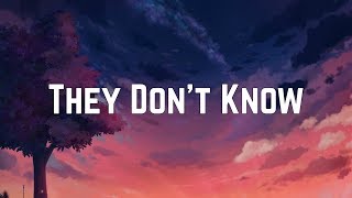 Ariana Grande  They Dont Know Lyrics [upl. by Karry]