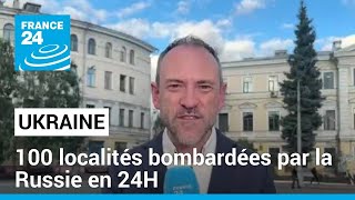 Ukraine  100 localités bombardées par la Russie en 24H • FRANCE 24 [upl. by Aneekat]