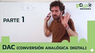 DAC conversor digitalanalógico PARTE 1 [upl. by Hitt]