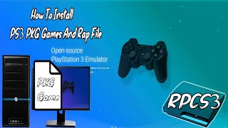 How To Install PS3 PKG Games And Rap File On RPCS3 The PS3 Emulator [upl. by Cathe711]