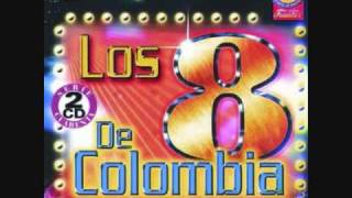 POR CUANTO ME LO DAS Los Ocho De Colombiawmv [upl. by Nevs938]