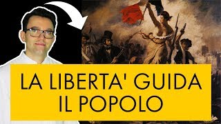 Eugene Delacroix  La libertà guida il popolo [upl. by Anirdnaxela136]