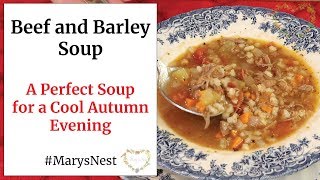 Easy Beef and Barley Soup Recipe  Makes Bone Broth Too [upl. by Padraig]