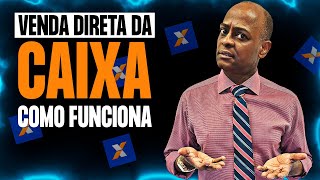 Venda Direta da Caixa  Como Funciona [upl. by Thursby]