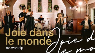 Joie dans le monde  Chanson de Noël  NV Worship [upl. by Botzow]