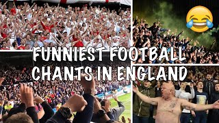 FUNNIEST FOOTBALL CHANTS IN ENGLAND Lyrics [upl. by Llednahc]