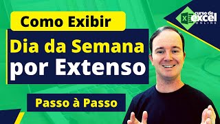 Dia da Semana por Extenso no Excel [upl. by Nahgaem778]