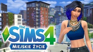 THE SIMS 4 MIEJSKIE ŻYCIE 3 MIESZKANIA MIASTO SĄSIEDZI I GRAMPAULA [upl. by Lester]