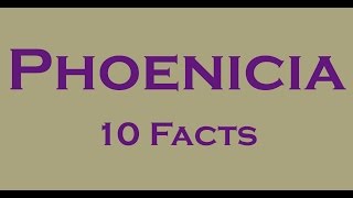 10 Interesting Facts about Phoenicians [upl. by Niffirg303]