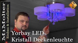 LED Kristall Deckenleuchte  Yorbay  Einbau und Anschluss von M1Molter [upl. by Zoila]