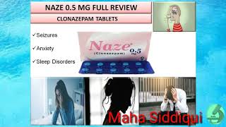 Naze 05 mg Tablets Full Review  Clonazepam Tablets  Uses Side Effects amp Precautions [upl. by Ailehpo548]