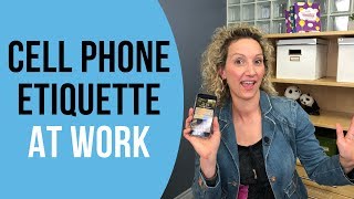 Cell Phone Etiquette in the Workplace [upl. by Kallick481]