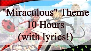 quotMiraculousquot Theme 10 Hours [upl. by Handler57]