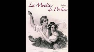 AUBER La muette de Portici 1828 [upl. by Namolos]