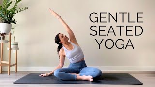 Gentle Seated Yoga For Beginners amp All Levels  30 Minute Practice [upl. by Cordle]