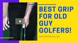 BEST GRIP FOR OLD GUY GOLFERS ⛳ [upl. by Andromache]