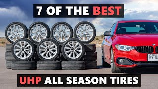 7 Of The Best Ultra High Performance All Season Tires  Tested and Reviewed [upl. by Nnair]