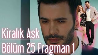 Kiralık Aşk 25 Bölüm Fragman [upl. by Yoj980]