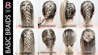 8 Basic Braids  DIY Tutorial  How To Braid [upl. by Arriek]