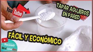 Como tapar Agujeros en la pared Fácil y Económico [upl. by Greene]