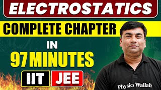 ELECTROSTATICS in 97 Minutes  Full Chapter Revision  Class 12th JEE [upl. by Nennahs430]