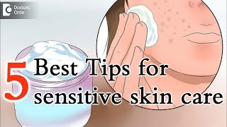 5 tips for caring sensitive skin especially on face  Dr Aruna Prasad [upl. by Proudman365]