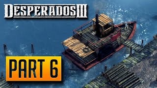 Desperados 3  100 Walkthrough Part 6 One Good Shot amp One Hell of a Night Desperado Difficulty [upl. by Gupta]