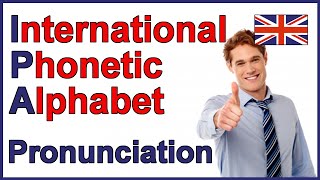 International Phonetic Alphabet IPA  English Pronunciation [upl. by Arodaeht]