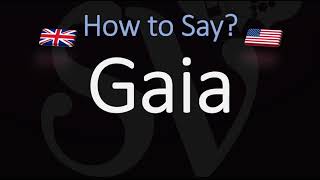 How to Pronounce Gaia CORRECTLY Meaning amp Pronunciation [upl. by Papert]