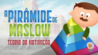 O que é Pirâmide de Maslow  Teoria da Motivação  Abraham Maslow [upl. by Berty308]