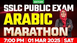 SSLC PUBLIC EXAM ARABIC  MARATHON  Xylem SSLC [upl. by Aiciruam545]