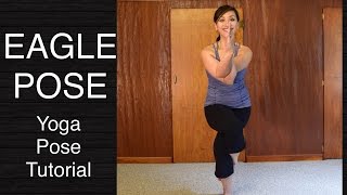 How to do Eagle Pose Garudasana  Yoga Tutorial [upl. by Wilhelmina]