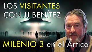 Los Visitantes con JJ Benítez  Milenio 3 en el Ártico [upl. by Aicemak]