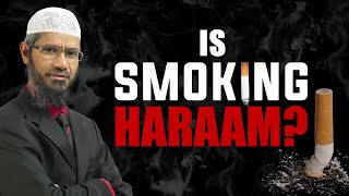 Is Smoking Haram  Dr Zakir Naik Opinion [upl. by Yeorgi]